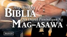 Ang Aral ng Biblia na Dapat Panindigan ng Mag-asawa