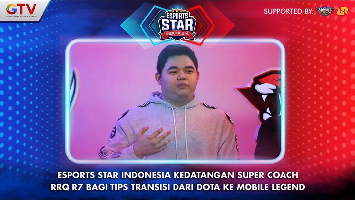 RRQ R7 Bagi Tips Transisi Dari Game Dota Ke Game Mobile Legend | Esports Star Indonesia #8
