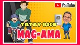 TATAY RICK:MAG-AMA
