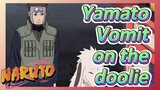 Yamato Vomit on the doolie