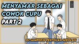 MENYAMAR SEBAGAI COWOK CUPU PART 2 - Animasi Sekolah