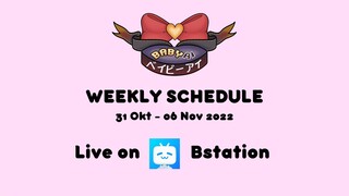 Weekly Schedule 31 Okt - 6 Nov 2022