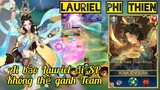Ai nói Lauriel đi SP không thể gánh Team_ Lướt liên tục khiến Team bạn choáng vá