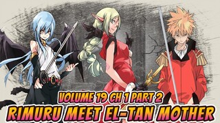 Rimuru vs Feldway | Rimuru meets El tan mother?!  | Vol 19 Ch 1 Part 1 | Tensura LN Spoilers