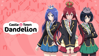 Castle Town Dandelion Ep 10