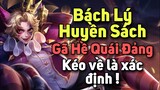 [ VGVD ] Đừng bao giờ để Bách Lý Huyền Sách kéo về !! - Vương Giả Vinh Diệu