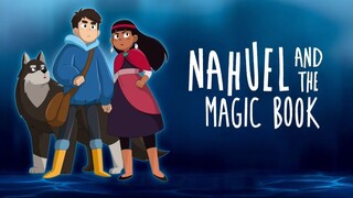 Nahuel and the Magic Book | Adventure, Animation | English Subtitle | Spanish Movie