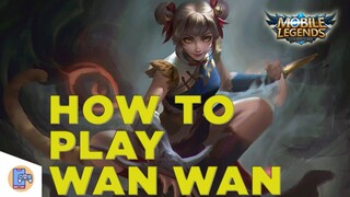 How To Play Wan Wan - Mobile Legends