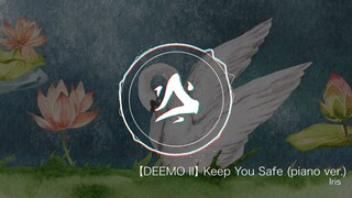 Iris - Keep You Safe (piano ver.)「Official Music Video」【DEEMO II】