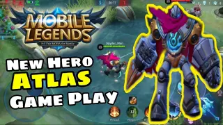 MOBILE LEGENDS BANG BANG | Atlas New Hero | Game Play