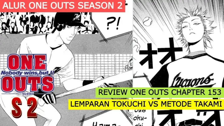 REVIEW ONE OUTS CHAPTER 153 || ALUR ONE OUTS SEASON 2 || LEMPARAN TOKUCHI VS METODE TAKAMI