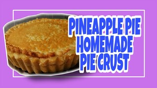 PINEAPPLE PIE HOMEMADE PIE CRUST  Lhynn Cuisine