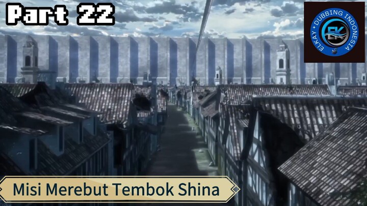 Anime AOT Dubbing Indonesia (Nisi Merebut Tembok Shina part 22)