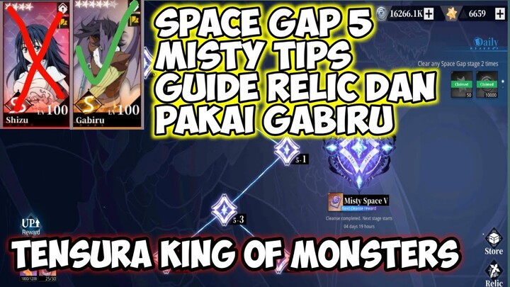 update space gap 5 tips guide relic gabiru tensura king of monsters