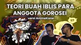 TEORI BUAH IBLIS PARA ANGGOTA GOROSEI versi AnimeKane