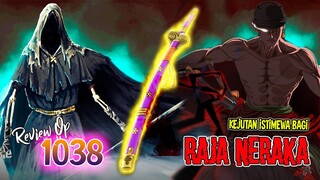 REVIEW OP 1038 - KEJUTAN BESAR UNTUK "SANG RAJA NERAKA" !! SOSOK ISTIMEWA MUNCUL DI HADAPAN ZORO!!!