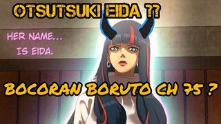 EIDA TERNYATA OTSUTSUKI? MANGA BORUTO CHAPTER 75 (SUB INDO / ENG) PREDIKSI