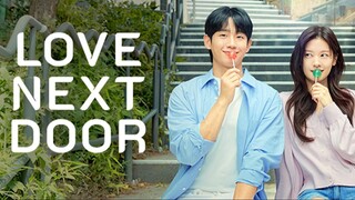 Love Next Door 2024 Ep. 1