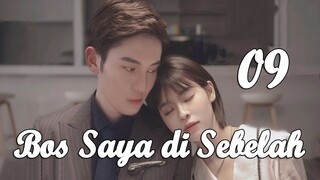 【INDO SUB】09丨Bos Saya di Sebelah丨My Boss Next Door丨Ge Bi Nan Shen Lai Shang Wo