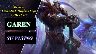 Review Trang Phục Garen Sư Vương |  Liên Minh Huyền Thoại ♥ Video 3D