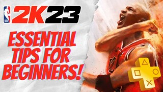 The BEGINNERS GUIDE to NBA 2K23! Perfect for new PS PLUS owners!