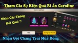 [Garena Free Fire] Cách Nhận Cây Thông Đổi Quà Và Sự Kiện Quà Bí Ẩn Caroline Cực Khủng.