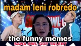 madam leni robredo sa SANA OWL GOT TALENT the funny memes