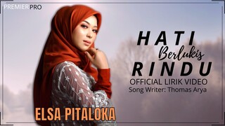 Elsa Pitaloka - Hati Berlukis Rindu [Official Lirik Video]