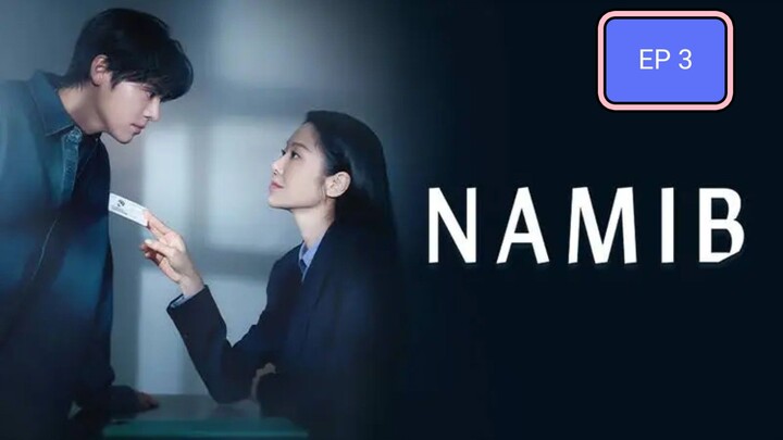 🇰🇷| Namib (2024) Episode 3 (ENG SUB)