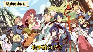 Log Horizon | S2 Ep 1 | Subtitle Indonesia