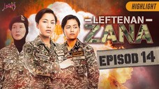 Leftenan Zana Episod 14