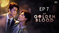 🇹🇭 M¥ 90lÐ3ñ ßl00Ð : EP 7 - SUB INDO - Cr.Cansubber