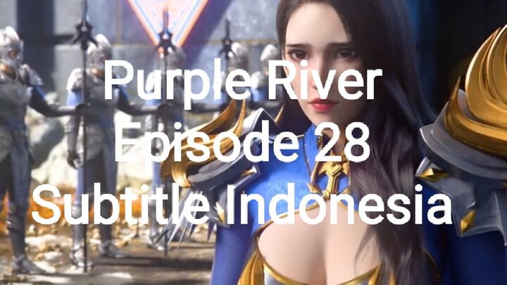 Purple River Episode 28 Subtitle Indonesia