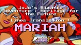 JoJo's Bizarre Adventure HFTF Translations : Mariah