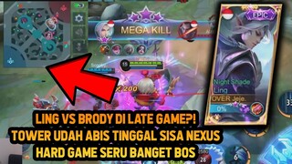 LING VS BRODY DI LATE GAME! GINI CARA LAWAN BRODY DI LATE GAME! UDAH HAMPIR KALAH - Mobile Legends