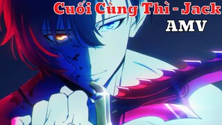 Solo Leveling AMV - Cuối Cùng Thì Remix