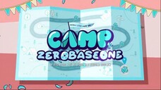 [ENGSUB] CAMP ZEROBASEONE E01 FULL