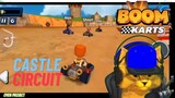 Race Boom Kart Makin Seru Di Track Castil Circuit !!BOOM KART Gameplay