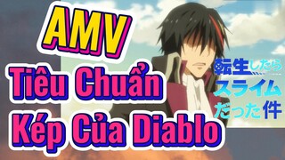 [Slime]AMV | Tiêu Chuẩn Kép Của Diablo