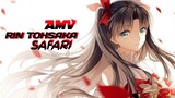 Rin tohsaka-Safari[AMV edit]_Fate stay night