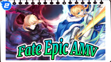 Chiến đấu cho ước mơ của chúng ta! | Fate Epic AMV_2