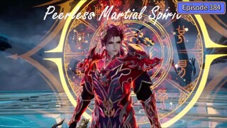 Peerless Martial Spirit Episode 384 Subtitle Indonesia