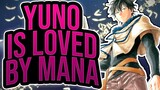 YUNO Beloved By Mana? - Black Clover 277
