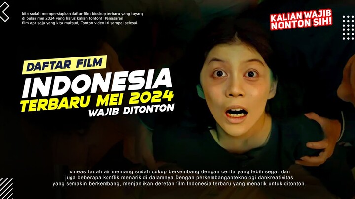 Rekomendasi 6 Film Terbaru 2024 | Daftar Film Indonesia 2024 - Tayang Bulan Mei Wajib Ditonton!!