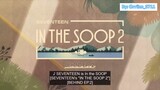 [Vietsub] SEVENTEEN In The SOOP 2 (Behind) ep 2