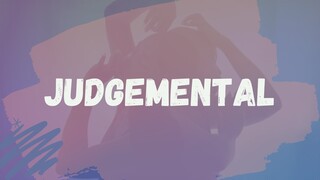 JUDGEMENTAL | JENCEE