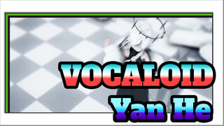 [VOCALOID/MMD] Yan He