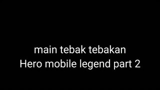 MAIN TEBAK TEBAKAN HERO MOBILE LEGENDS !! #ML #mlbb #MOBILELEGENDS #M4