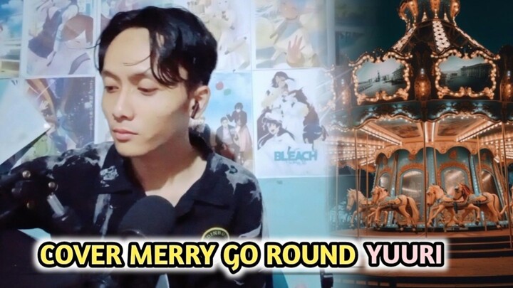 Cover Merry Go Round - Yuuri (Kemidi Putar)