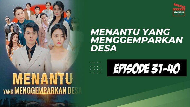 Menantu Yang Menggemparkan Desa Eps 31-40